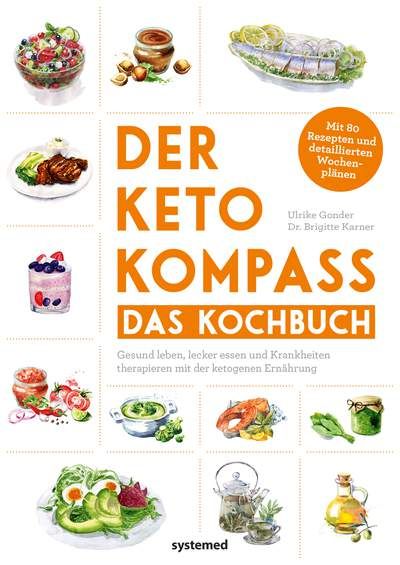 Der Keto Kompass Das Kochbuch