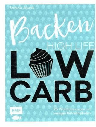 Backen: High Life - Low Carb