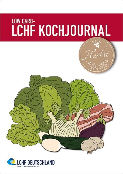 LOW CARB - LCHF Kochjournal Herbst 2015 - Restbestand